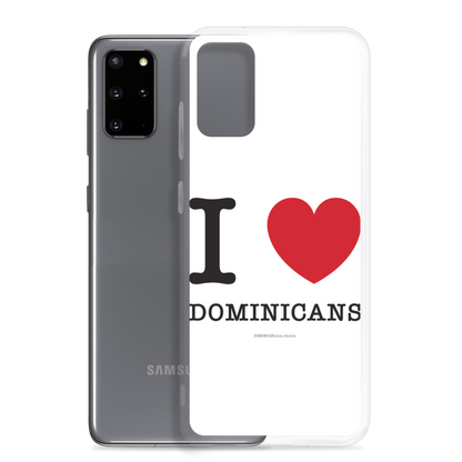 I Love Dominicans Samsung Case  - 2020 - DominicanGirlfriend.com - Frases Dominicanas - República Dominicana Lifestyle Graphic T-Shirts Streetwear & Accessories - New York - Bronx - Washington Heights - Miami - Florida - Boca Chica - USA - Dominican Clothing