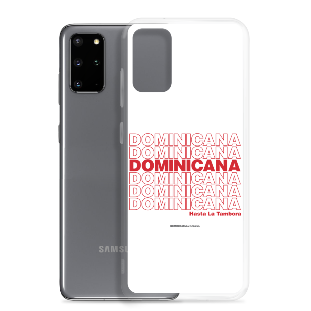 Dominicana Hasta La Tambora Samsung Case  - 2020 - DominicanGirlfriend.com - Frases Dominicanas - República Dominicana Lifestyle Graphic T-Shirts Streetwear & Accessories - New York - Bronx - Washington Heights - Miami - Florida - Boca Chica - USA - Dominican Clothing
