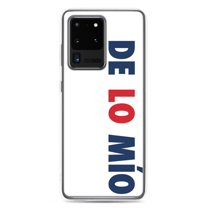 De Lo Mio Samsung Case  - 2020 - DominicanGirlfriend.com - Frases Dominicanas - República Dominicana Lifestyle Graphic T-Shirts Streetwear & Accessories - New York - Bronx - Washington Heights - Miami - Florida - Boca Chica - USA - Dominican Clothing