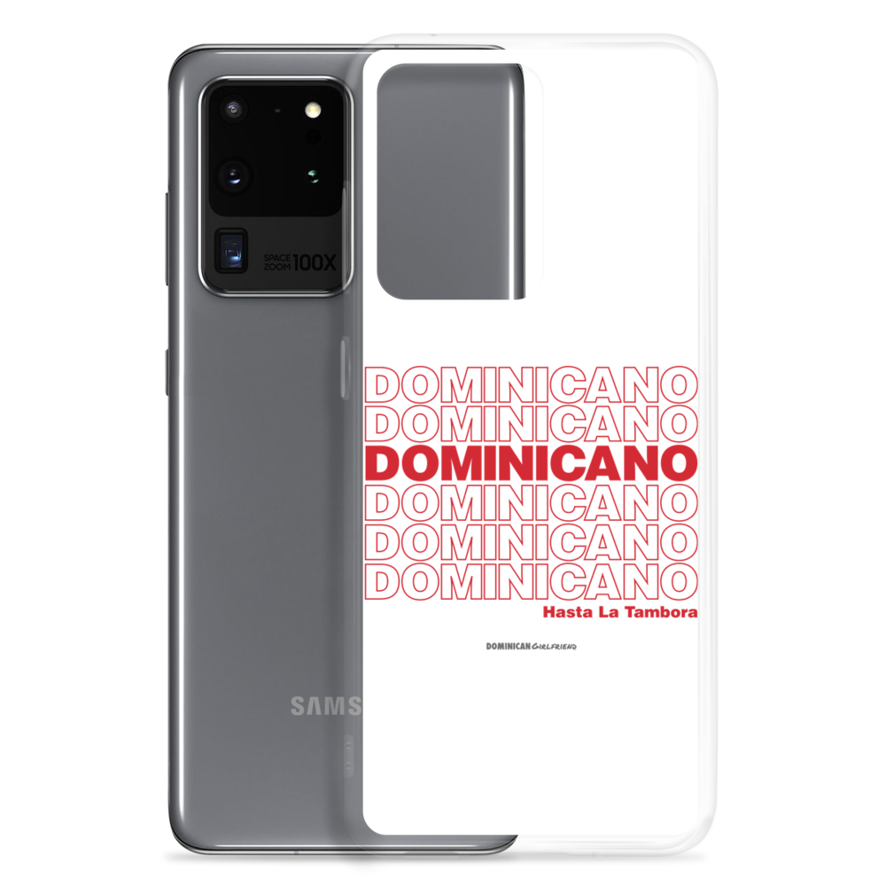Dominicano Hasta La Tambora Samsung Case  - 2020 - DominicanGirlfriend.com - Frases Dominicanas - República Dominicana Lifestyle Graphic T-Shirts Streetwear & Accessories - New York - Bronx - Washington Heights - Miami - Florida - Boca Chica - USA - Dominican Clothing