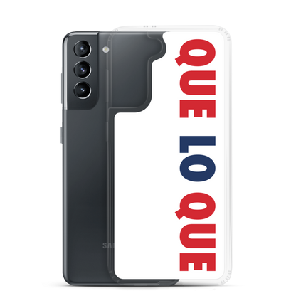 Que Lo Que Samsung Case  - 2020 - DominicanGirlfriend.com - Frases Dominicanas - República Dominicana Lifestyle Graphic T-Shirts Streetwear & Accessories - New York - Bronx - Washington Heights - Miami - Florida - Boca Chica - USA - Dominican Clothing