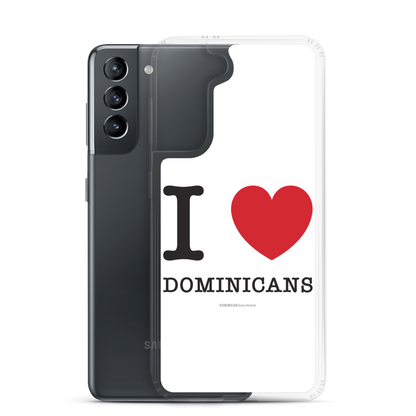 I Love Dominicans Samsung Case  - 2020 - DominicanGirlfriend.com - Frases Dominicanas - República Dominicana Lifestyle Graphic T-Shirts Streetwear & Accessories - New York - Bronx - Washington Heights - Miami - Florida - Boca Chica - USA - Dominican Clothing