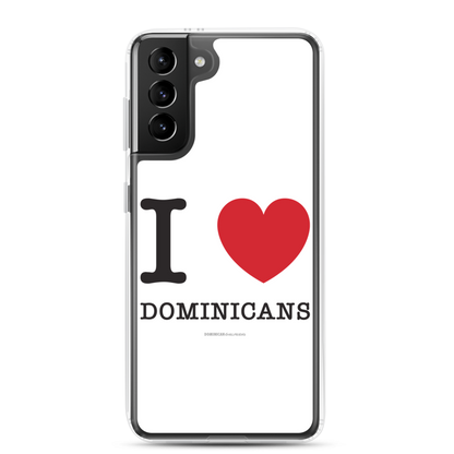 I Love Dominicans Samsung Case  - 2020 - DominicanGirlfriend.com - Frases Dominicanas - República Dominicana Lifestyle Graphic T-Shirts Streetwear & Accessories - New York - Bronx - Washington Heights - Miami - Florida - Boca Chica - USA - Dominican Clothing