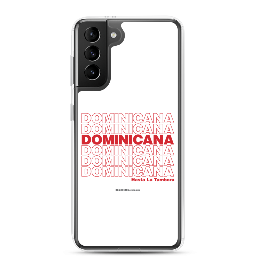 Dominicana Hasta La Tambora Samsung Case  - 2020 - DominicanGirlfriend.com - Frases Dominicanas - República Dominicana Lifestyle Graphic T-Shirts Streetwear & Accessories - New York - Bronx - Washington Heights - Miami - Florida - Boca Chica - USA - Dominican Clothing
