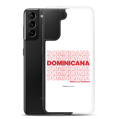 Dominicana Hasta La Tambora Samsung Case  - 2020 - DominicanGirlfriend.com - Frases Dominicanas - República Dominicana Lifestyle Graphic T-Shirts Streetwear & Accessories - New York - Bronx - Washington Heights - Miami - Florida - Boca Chica - USA - Dominican Clothing