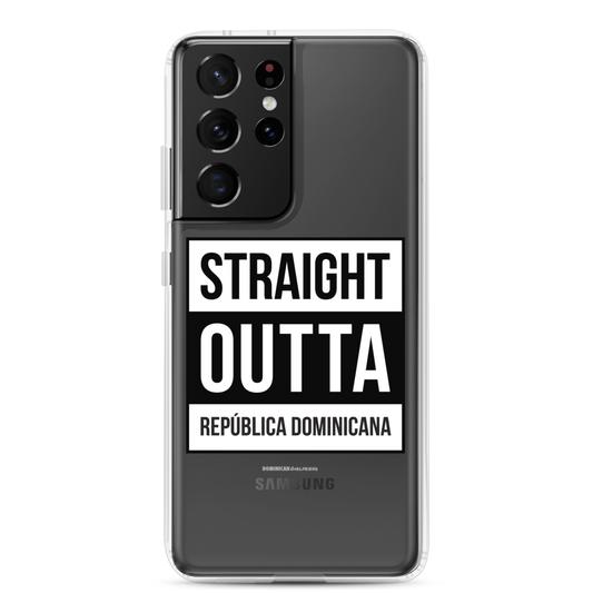 Straight Outta República Dominicana Samsung Case  - 2020 - DominicanGirlfriend.com - Frases Dominicanas - República Dominicana Lifestyle Graphic T-Shirts Streetwear & Accessories - New York - Bronx - Washington Heights - Miami - Florida - Boca Chica - USA - Dominican Clothing