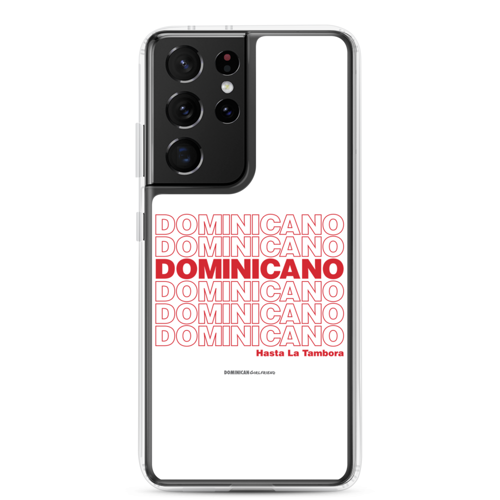 Dominicano Hasta La Tambora Samsung Case  - 2020 - DominicanGirlfriend.com - Frases Dominicanas - República Dominicana Lifestyle Graphic T-Shirts Streetwear & Accessories - New York - Bronx - Washington Heights - Miami - Florida - Boca Chica - USA - Dominican Clothing