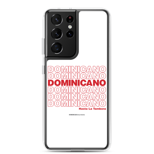 Dominicano Hasta La Tambora Samsung Case  - 2020 - DominicanGirlfriend.com - Frases Dominicanas - República Dominicana Lifestyle Graphic T-Shirts Streetwear & Accessories - New York - Bronx - Washington Heights - Miami - Florida - Boca Chica - USA - Dominican Clothing