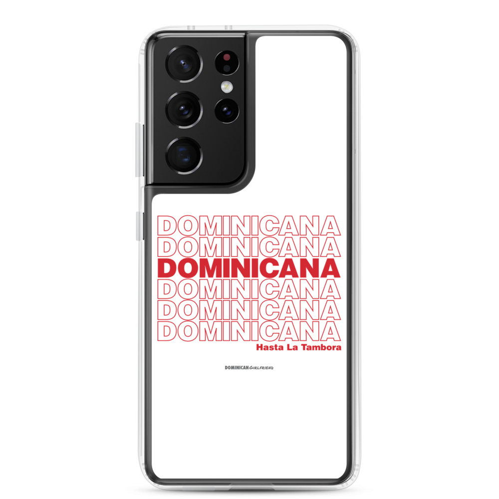 Dominicana Hasta La Tambora Samsung Case  - 2020 - DominicanGirlfriend.com - Frases Dominicanas - República Dominicana Lifestyle Graphic T-Shirts Streetwear & Accessories - New York - Bronx - Washington Heights - Miami - Florida - Boca Chica - USA - Dominican Clothing
