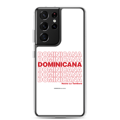 Dominicana Hasta La Tambora Samsung Case  - 2020 - DominicanGirlfriend.com - Frases Dominicanas - República Dominicana Lifestyle Graphic T-Shirts Streetwear & Accessories - New York - Bronx - Washington Heights - Miami - Florida - Boca Chica - USA - Dominican Clothing