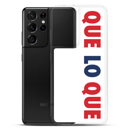 Que Lo Que Samsung Case  - 2020 - DominicanGirlfriend.com - Frases Dominicanas - República Dominicana Lifestyle Graphic T-Shirts Streetwear & Accessories - New York - Bronx - Washington Heights - Miami - Florida - Boca Chica - USA - Dominican Clothing