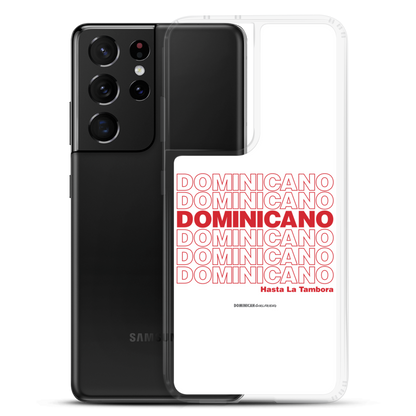 Dominicano Hasta La Tambora Samsung Case  - 2020 - DominicanGirlfriend.com - Frases Dominicanas - República Dominicana Lifestyle Graphic T-Shirts Streetwear & Accessories - New York - Bronx - Washington Heights - Miami - Florida - Boca Chica - USA - Dominican Clothing
