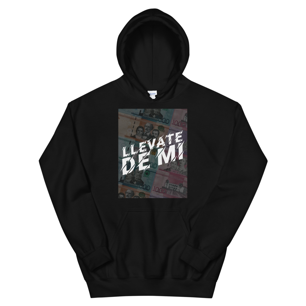 Llevate De Mi Unisex Hoodie  - 2020 - DominicanGirlfriend.com - Frases Dominicanas - República Dominicana Lifestyle Graphic T-Shirts Streetwear & Accessories - New York - Bronx - Washington Heights - Miami - Florida - Boca Chica - USA - Dominican Clothing