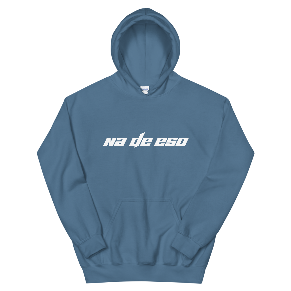 Na De Eso Unisex Hoodie  - 2020 - DominicanGirlfriend.com - Frases Dominicanas - República Dominicana Lifestyle Graphic T-Shirts Streetwear & Accessories - New York - Bronx - Washington Heights - Miami - Florida - Boca Chica - USA - Dominican Clothing