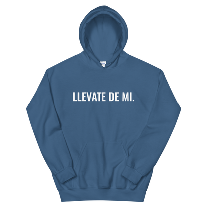 Llevate De Mi Type Unisex Hoodie  - 2020 - DominicanGirlfriend.com - Frases Dominicanas - República Dominicana Lifestyle Graphic T-Shirts Streetwear & Accessories - New York - Bronx - Washington Heights - Miami - Florida - Boca Chica - USA - Dominican Clothing