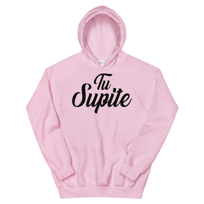 Tu Supite Unisex Hoodie  - 2020 - DominicanGirlfriend.com - Frases Dominicanas - República Dominicana Lifestyle Graphic T-Shirts Streetwear & Accessories - New York - Bronx - Washington Heights - Miami - Florida - Boca Chica - USA - Dominican Clothing
