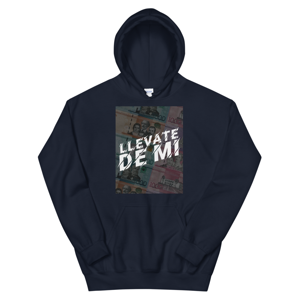 Llevate De Mi Unisex Hoodie  - 2020 - DominicanGirlfriend.com - Frases Dominicanas - República Dominicana Lifestyle Graphic T-Shirts Streetwear & Accessories - New York - Bronx - Washington Heights - Miami - Florida - Boca Chica - USA - Dominican Clothing