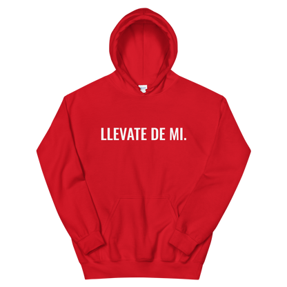 Llevate De Mi Type Unisex Hoodie  - 2020 - DominicanGirlfriend.com - Frases Dominicanas - República Dominicana Lifestyle Graphic T-Shirts Streetwear & Accessories - New York - Bronx - Washington Heights - Miami - Florida - Boca Chica - USA - Dominican Clothing