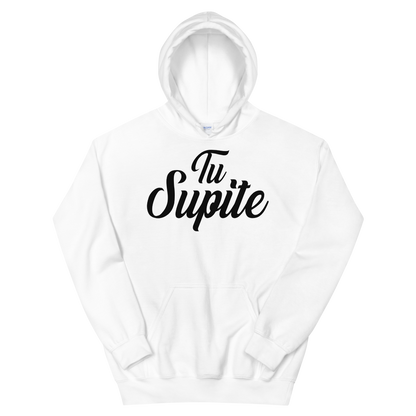 Tu Supite Unisex Hoodie  - 2020 - DominicanGirlfriend.com - Frases Dominicanas - República Dominicana Lifestyle Graphic T-Shirts Streetwear & Accessories - New York - Bronx - Washington Heights - Miami - Florida - Boca Chica - USA - Dominican Clothing