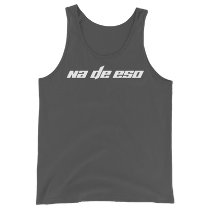 Na De Eso Unisex Tank Top  - 2020 - DominicanGirlfriend.com - Frases Dominicanas - República Dominicana Lifestyle Graphic T-Shirts Streetwear & Accessories - New York - Bronx - Washington Heights - Miami - Florida - Boca Chica - USA - Dominican Clothing