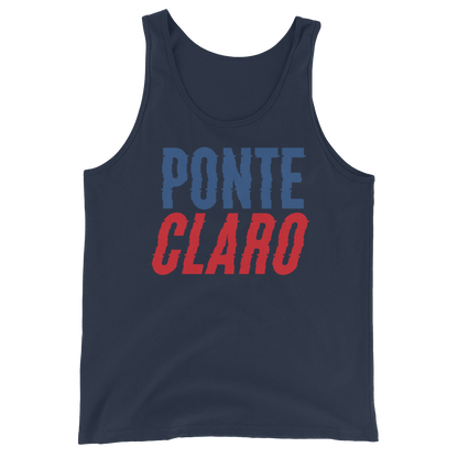 Ponte Claro Unisex Tank Top  - 2020 - DominicanGirlfriend.com - Frases Dominicanas - República Dominicana Lifestyle Graphic T-Shirts Streetwear & Accessories - New York - Bronx - Washington Heights - Miami - Florida - Boca Chica - USA - Dominican Clothing
