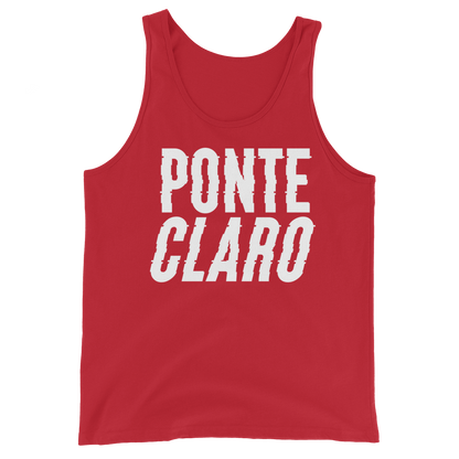 Ponte Claro Unisex Tank Top  - 2020 - DominicanGirlfriend.com - Frases Dominicanas - República Dominicana Lifestyle Graphic T-Shirts Streetwear & Accessories - New York - Bronx - Washington Heights - Miami - Florida - Boca Chica - USA - Dominican Clothing
