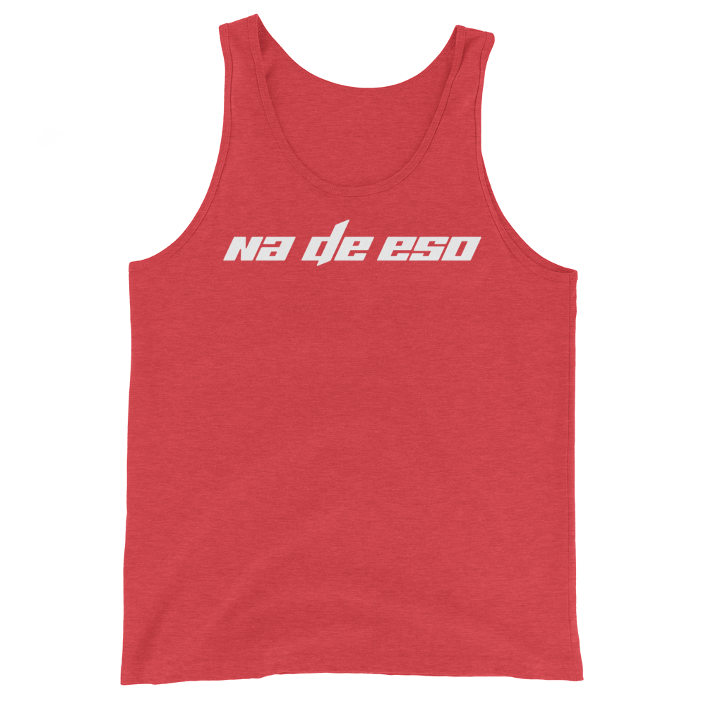Na De Eso Unisex Tank Top  - 2020 - DominicanGirlfriend.com - Frases Dominicanas - República Dominicana Lifestyle Graphic T-Shirts Streetwear & Accessories - New York - Bronx - Washington Heights - Miami - Florida - Boca Chica - USA - Dominican Clothing