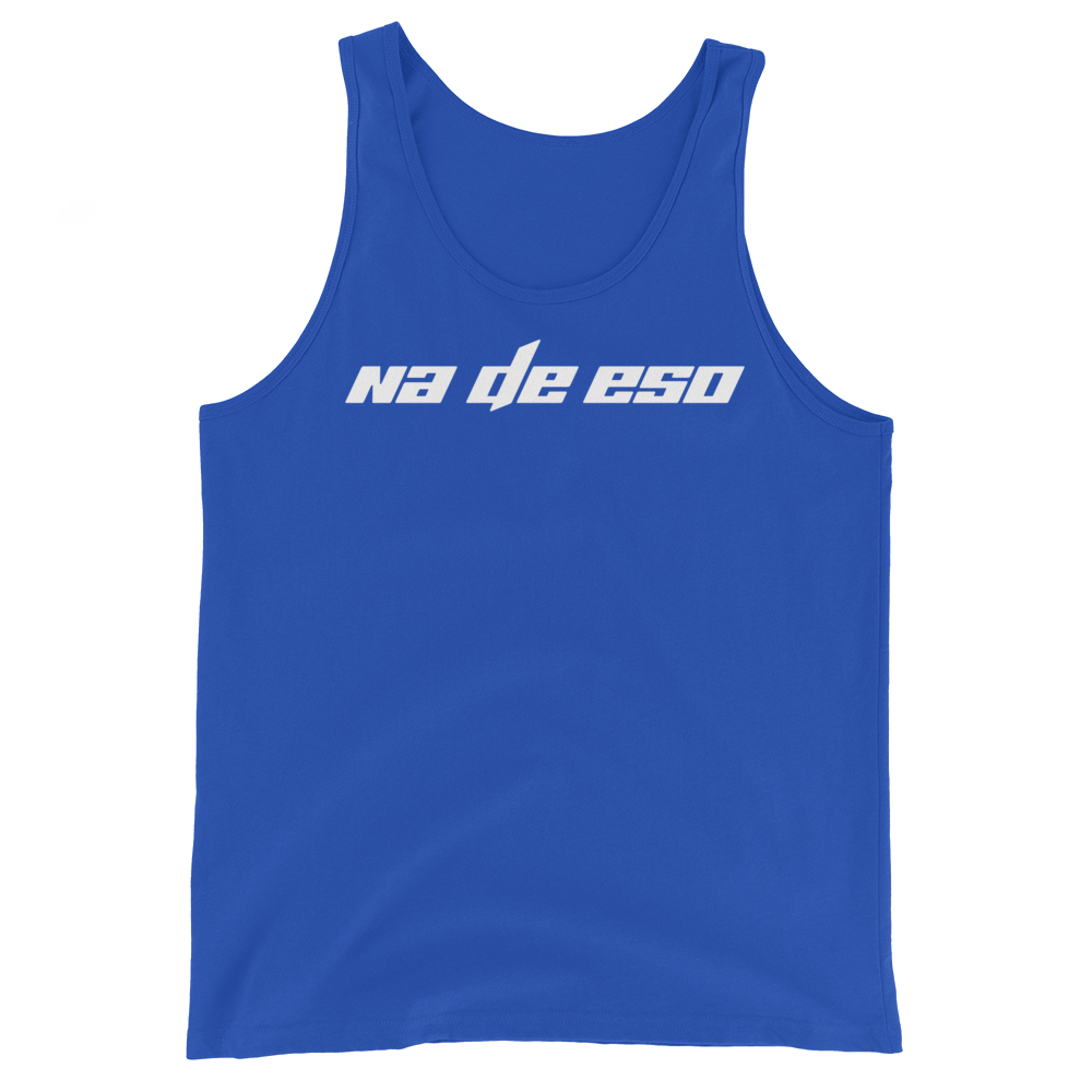 Na De Eso Unisex Tank Top  - 2020 - DominicanGirlfriend.com - Frases Dominicanas - República Dominicana Lifestyle Graphic T-Shirts Streetwear & Accessories - New York - Bronx - Washington Heights - Miami - Florida - Boca Chica - USA - Dominican Clothing