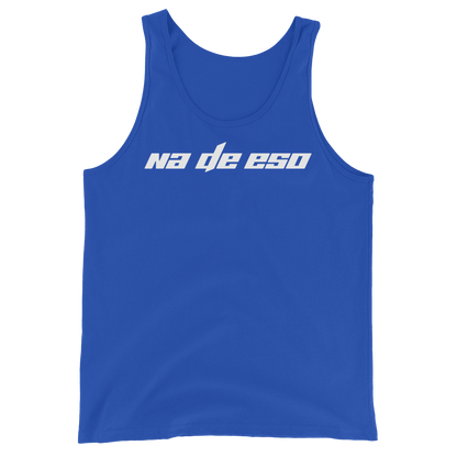 Na De Eso Unisex Tank Top  - 2020 - DominicanGirlfriend.com - Frases Dominicanas - República Dominicana Lifestyle Graphic T-Shirts Streetwear & Accessories - New York - Bronx - Washington Heights - Miami - Florida - Boca Chica - USA - Dominican Clothing