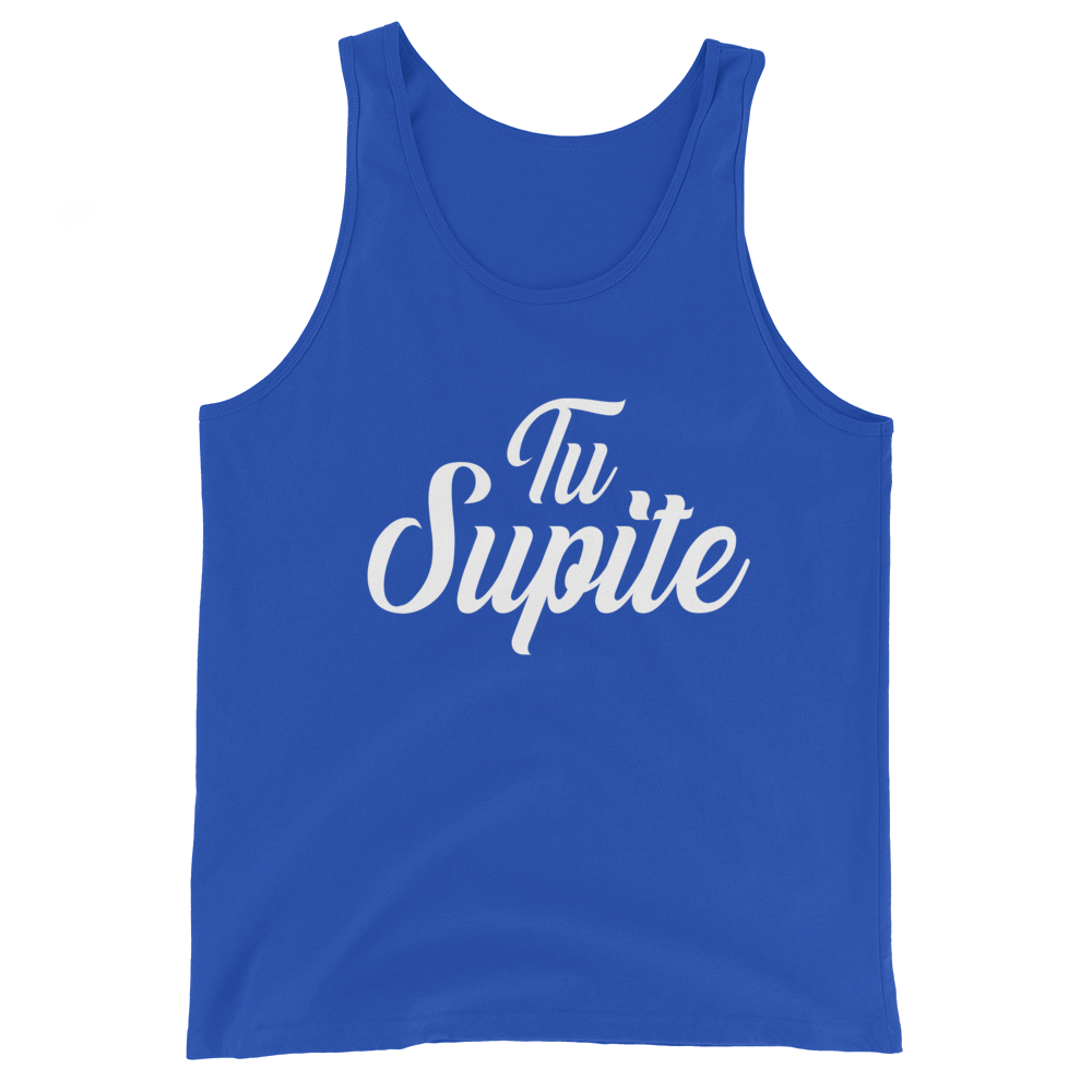 Tu Supite Unisex Tank Top  - 2020 - DominicanGirlfriend.com - Frases Dominicanas - República Dominicana Lifestyle Graphic T-Shirts Streetwear & Accessories - New York - Bronx - Washington Heights - Miami - Florida - Boca Chica - USA - Dominican Clothing