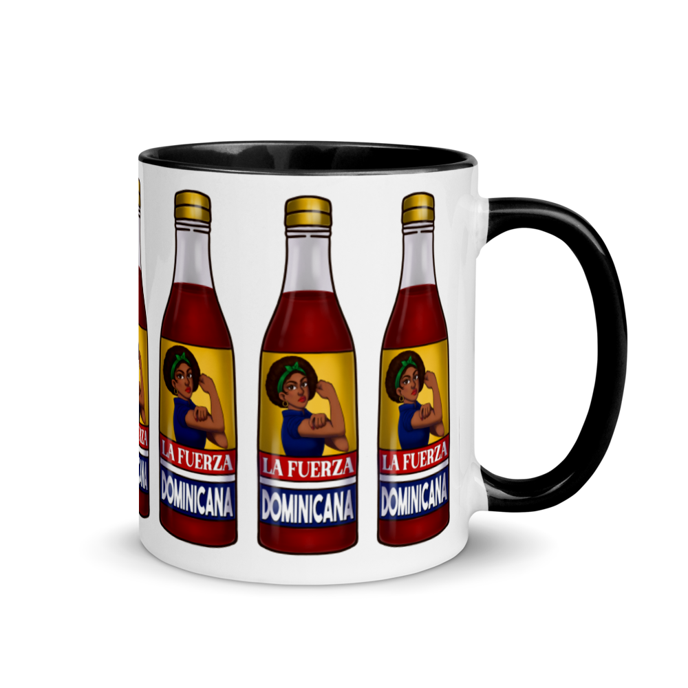 La Fuerza Dominicana Mug with Color Inside  - 2020 - DominicanGirlfriend.com - Frases Dominicanas - República Dominicana Lifestyle Graphic T-Shirts Streetwear & Accessories - New York - Bronx - Washington Heights - Miami - Florida - Boca Chica - USA - Dominican Clothing