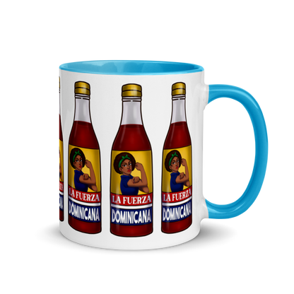 La Fuerza Dominicana Mug with Color Inside  - 2020 - DominicanGirlfriend.com - Frases Dominicanas - República Dominicana Lifestyle Graphic T-Shirts Streetwear & Accessories - New York - Bronx - Washington Heights - Miami - Florida - Boca Chica - USA - Dominican Clothing