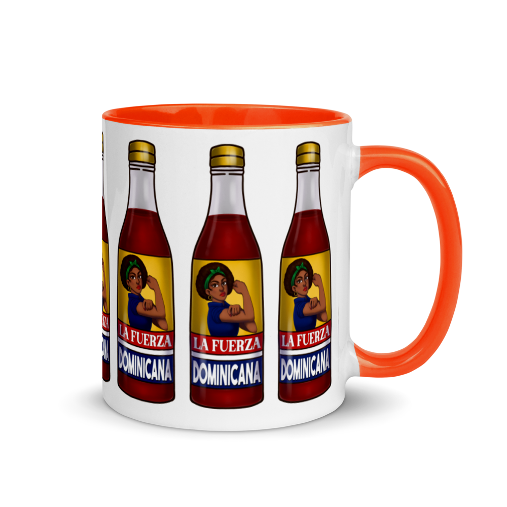 La Fuerza Dominicana Mug with Color Inside  - 2020 - DominicanGirlfriend.com - Frases Dominicanas - República Dominicana Lifestyle Graphic T-Shirts Streetwear & Accessories - New York - Bronx - Washington Heights - Miami - Florida - Boca Chica - USA - Dominican Clothing