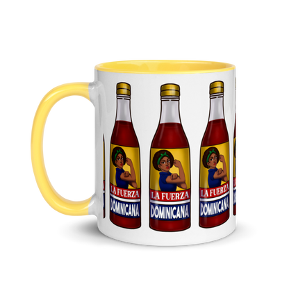 La Fuerza Dominicana Mug with Color Inside  - 2020 - DominicanGirlfriend.com - Frases Dominicanas - República Dominicana Lifestyle Graphic T-Shirts Streetwear & Accessories - New York - Bronx - Washington Heights - Miami - Florida - Boca Chica - USA - Dominican Clothing